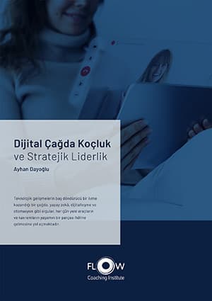 Dijital Çağda Koçluk ve Stratejik Liderlik