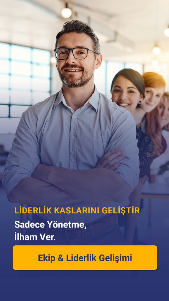 LİDERLİK KASLARINI GELİŞTİR — Ekip & Liderlik Gelişimi